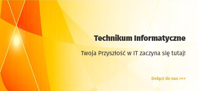 Dołącz do naszego Technikum Informatycznego – Twoja Przyszłość w IT zaczyna się tutaj! | REKRUTACJA TRWA!