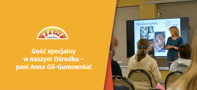Gość specjalny w naszym Ośrodku – pani Anna Gil-Gumowska!