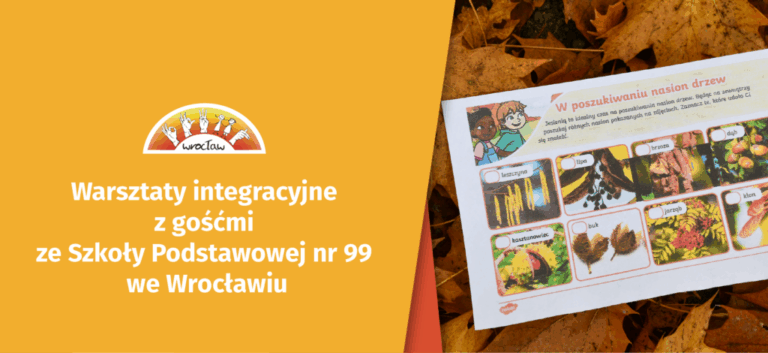 Warsztaty integracyjne z gośćmi ze Szkoły Podstawowej nr 99 we Wrocławiu