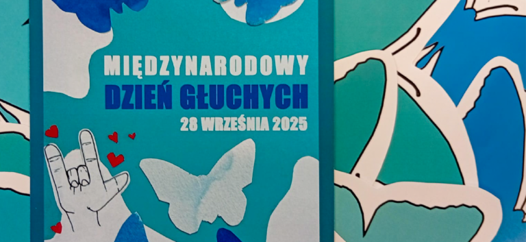 Międzynarodowy Dzień Głuchych | ŻYCZENIA I WYSTAWA